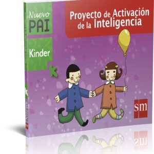 Nuevo Pai. Kinder. Proyecto De Activación De La Inteligencia