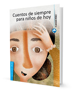 Cuentos De Siempre Para Niños De Hoy