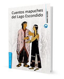 Cuentos Mapuches Del Lago Escondido
