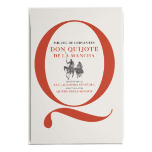 DON QUIJOTE DE LA MANCHA
