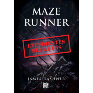 Maze runner 5 - expedientes secretos