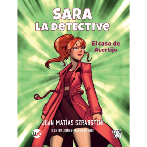 SARA LA DETECTIVE - EL CASO DEL ACERTIJO