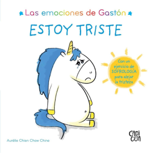 Las emociones de Gastón - estoy triste