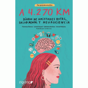 A 4.270 km - diario de amistades rotas, salud mental y neurociencia
