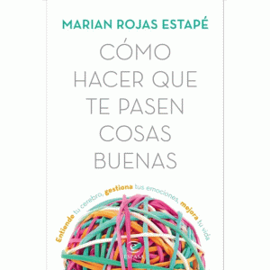 Cómo hacer que te pasen cosas buenas