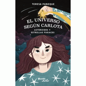 El universo según Carlota - Asteroides y estrellas fugaces