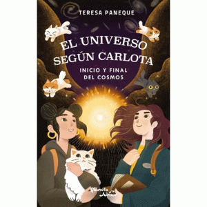 El universo según Carlota. Inicio y final del cosmos