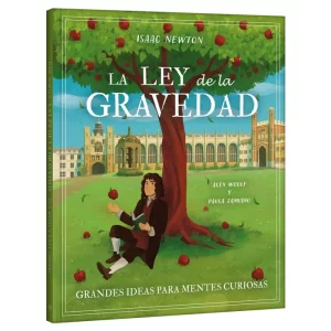 La Ley de la Gravedad – Isaac Newton