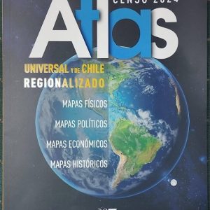 Atlas, universal y de chile regionalizado (actualizado Censo 2024)