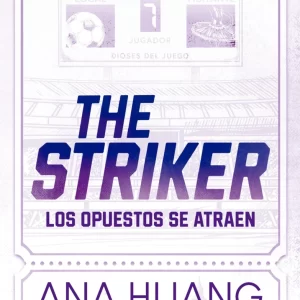 THE STRIKER: LOS OPUESTOS SE ATRAEN