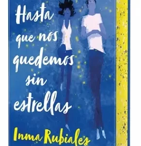 Hasta que nos quedemos sin estrellas