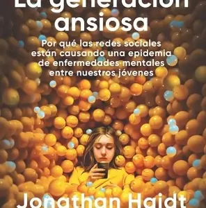La generación ansiosa