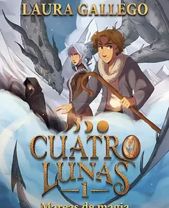 Cuatro lunas 1. Mareas de magia