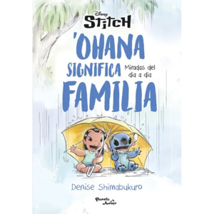 Stitch Ohana significa familia Miradas del dia a dia