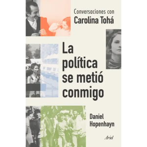 La política se metió conmigo