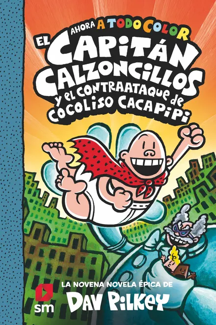 El Capitan Calzoncillos y el Contraataque de Cocoliso Cacapipi